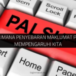 Bagaimana Penyebaran Maklumat Palsu Mempengaruhi Kita