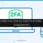 Apa Itu 2FA (Two-Factor Authentication) : Bagaimana Fungsinya?