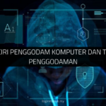 Ciri-Ciri Penggodam Komputer dan Taktik Penggodaman