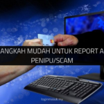 Langkah-langkah Mudah untuk Report Akaun Bank Penipu/Scam