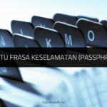 Apa Itu Frasa Keselamatan (Passphrase)