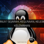 Apa Itu Linux? Sejarah, Kegunaan, Kelebihan dan Kelemahan