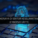 √ Jenis Kerjaya di Sektor Keselamatan Siber (Cybersecurity)