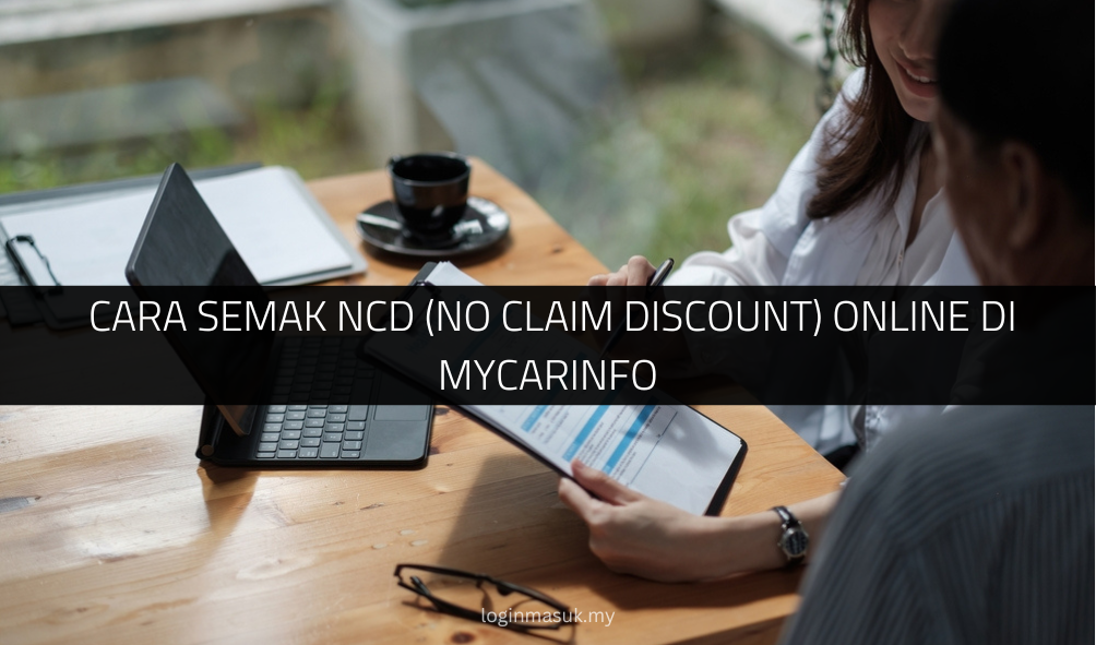 √ Cara Semak NCD (No Claim Discount) Online di MyCarInfo