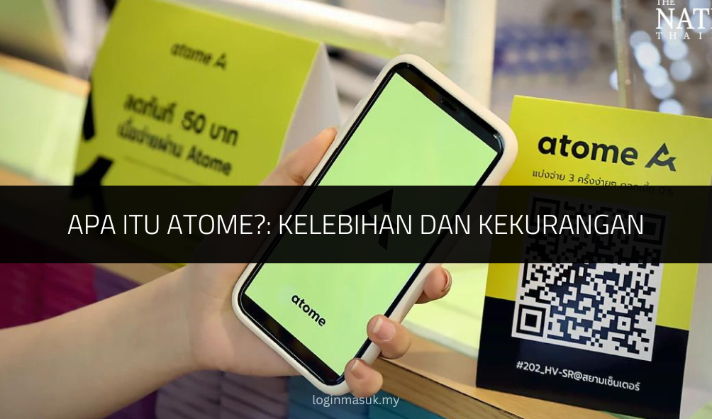 √ Apa Itu Atome?: Kelebihan dan Kekurangan