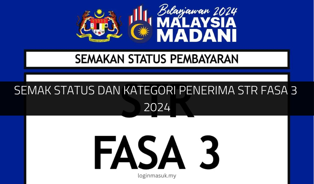 Semak Status dan Kategori Penerima STR Fasa 3 2024