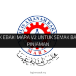 √ Log Masuk eBaki MARA V2 untuk Semak Baki Hutang Pinjaman