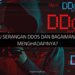 √ Apa Itu Serangan DDoS dan Bagaimana Cara Menghadapinya?