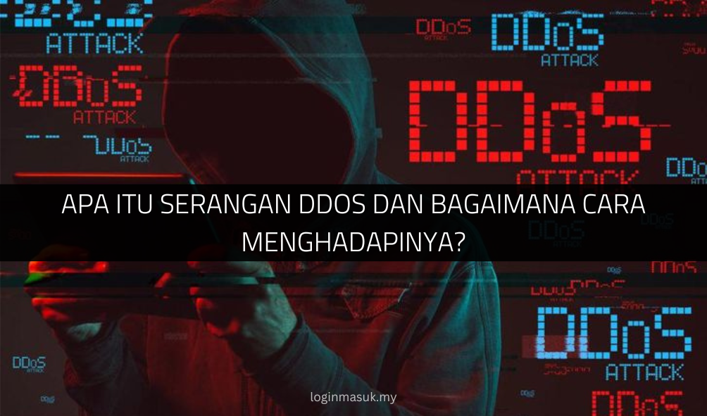 √ Apa Itu Serangan DDoS dan Bagaimana Cara Menghadapinya?