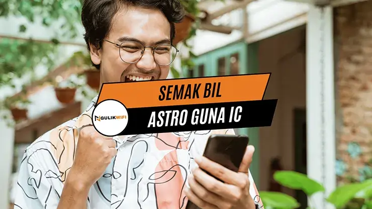 Bolehkah Semak Bil Astro Guna IC?