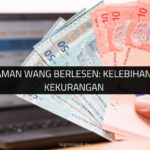 Pinjaman Wang Berlesen: Kelebihan dan Kekurangan