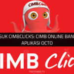 Cara Masuk CIMBClicks: CIMB Online Banking dan Aplikasi OCTO