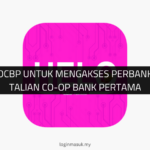 √ Login HELOCBP untuk Mengakses Perbankan Dalam Talian Co-op Bank Pertama