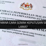 √ Macam Mana Cara Semak Keputusan SPM Yang Lama?