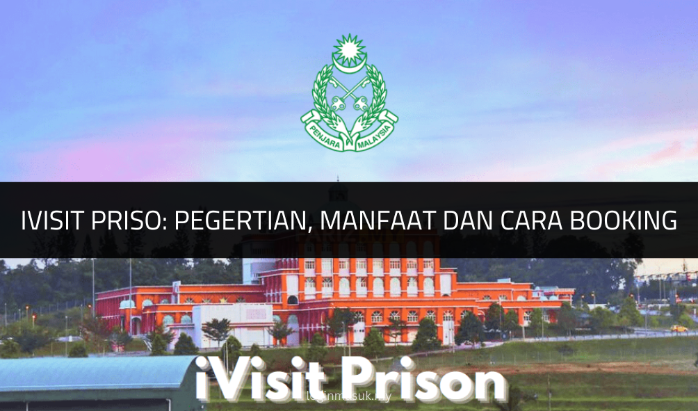 √ iVisit Priso: Pegertian, Manfaat dan Cara Booking