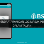 MyBSN: Pendaftaran dan Log Masuk Perbankan Dalam Talian