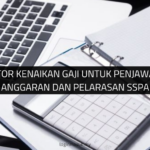 Kalkulator Kenaikan Gaji untuk Penjawat Awam: Anggaran dan Pelarasan SSPA