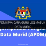 √ Sistem APDM KPM: Cara Guru Log Masuk dan Urus Data Murid