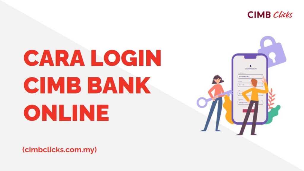 Bagaimana Cara Login CIMB Melalui CIMBClicks?