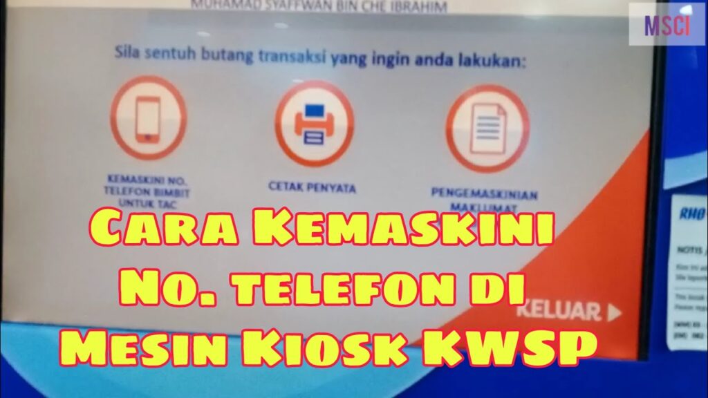 Cara Mengemaskini Nombor Telefon Melalui Kiosk Layan Diri KWSP