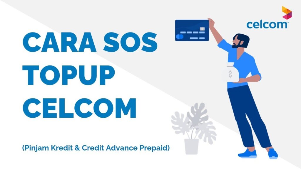 Cara Pinjam Kredit Celcom Prepaid (SOS Topup)