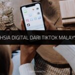 Rahsia Digital dari TikTok Malaysia
